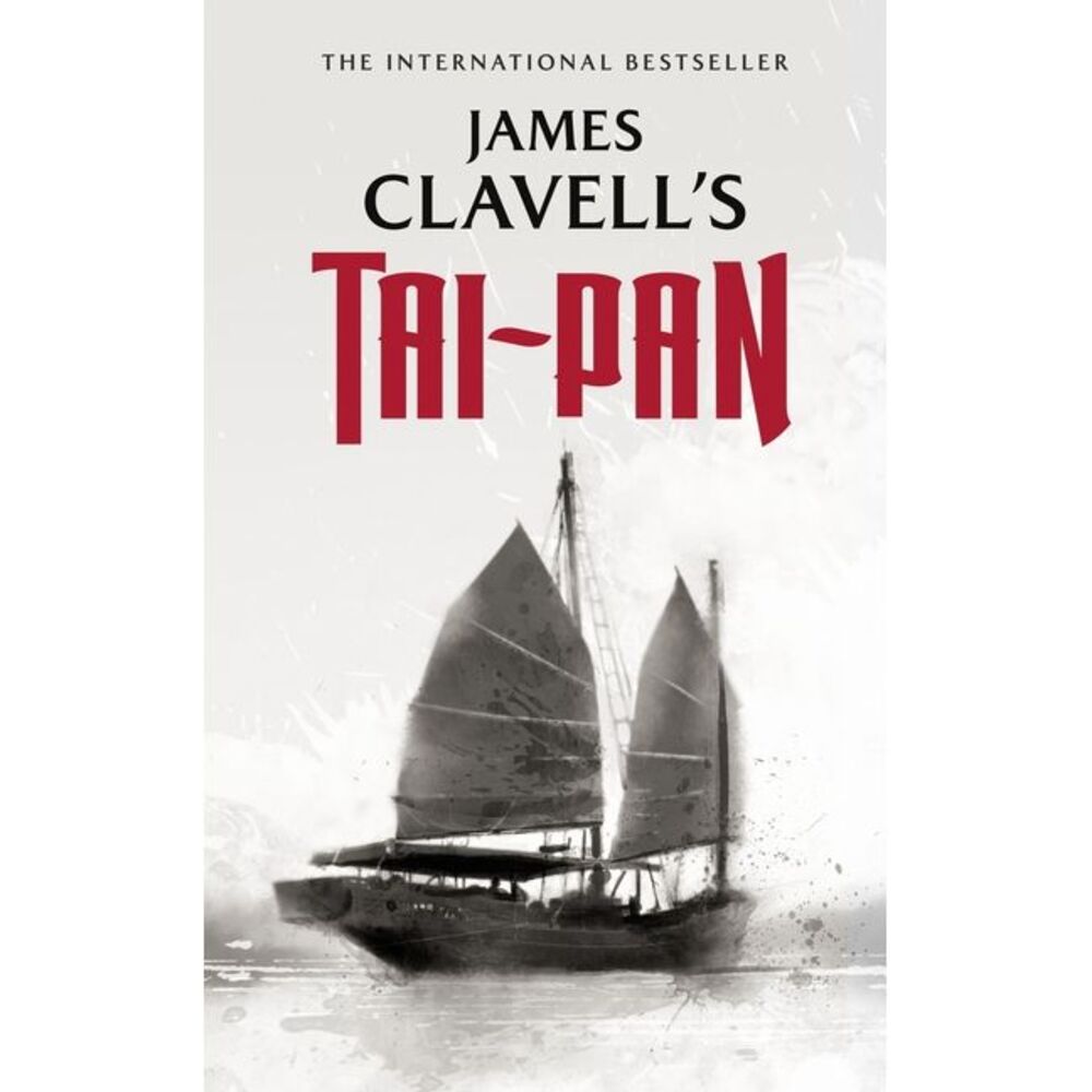 Tai-Pan -- James Clavell